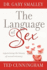The Language of Sex: Experiencing the Beauty of Sexual Intimacy (Large Print 16pt)