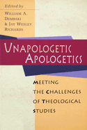 Unapologetic Apologetics: Exploring the Hermeneutics of Cultural Analysis