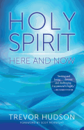 Holy Spirit Here and Now
