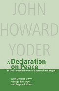 A Declaration on Peace: In God's People the World's Renewal Has Begun: A Contribution to Ecumenical Dialogue