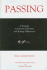 Passing: A Strategy to Dissolve Identities and Remap Differences