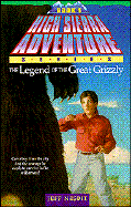 The Legend of the Great Grizzly