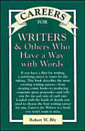 Careers for Writers & Others Who Have a Way with Words