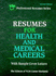 Resumes for Health and Medical Careers