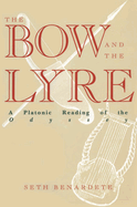 The Bow and the Lyre: A Platonic Reading of the Odyssey