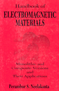 handbook of electromagnetic materials monolithic and composite versions and