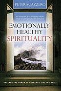 Emotionally Healthy Spirituality: Unleash a Revolution in Your Life in Christ
