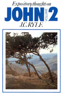 John: v. 2: Expository Thoughts