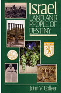 Israel: Land and People of Destiny