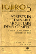 Forests in Sustainable Mountain Development: A State of Knowledge Report for 2000: Task Force on Forests in Sustainable Mountain Development