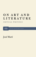 On Art and Literature: Critical Writings by Jose Marti