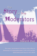 The Story of the Moderators