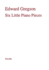 Edward Gregson: Six Little Pieces for Piano