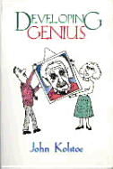 Developing Genius: Getting the Most Out of Group Decision-Making