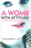 Womb with Attitude: Taking the Stress Out of PMS