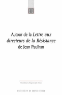 Autour de la: Lettre Aux Directeurs de la Resistance