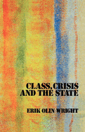 Class Crisis & the State