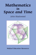 Mathematics in Space and Time