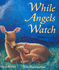 While Angels Watch