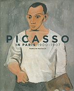 Picasso in Paris 1900 - 1907