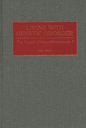 Living with Genetic Disorder: The Impact of Neurofibromatosis 1
