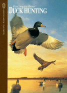 Duck Hunting: Guide-Tested Techniques for Taking All of the Important North American Duck Species
