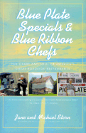 blue plate specials and blue ribbon chefs the heart and soul of americas gr