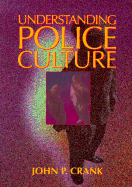 Understanding Police Culture