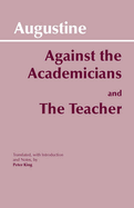 Against the Academicians: The Teacher