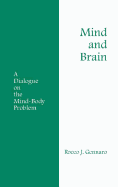 Mind and Brain: A Dialogue on the Bind-Body Problem.