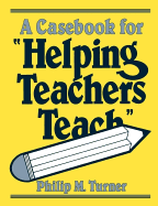 A Casebook for Helping Teachers Teach