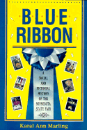 Blue Ribbon: A Social and Pictorial History of the MN State Fair