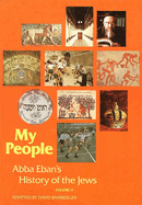 My People: ABBA Eban's History of the Jews: From the Eighteenth Century to Our Own Time