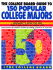 The College Board Guide to 150 Popular College Majors