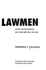 The Lawmen: United States Marshals and Their Deputies 1789-1989