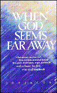 When God Seems Far Away