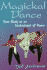 Magickal Dance: Your Body as an Instrument of Power