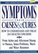 Symptoms: Their Causes & Cures: How to Understand and Treat 265 Health Concerns