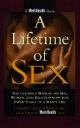 A Lifetime of Sex: The Ultimate Manual on Sex, Women, and Relationships for Every Stage of a Man's Life