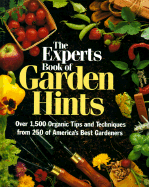 experts book of garden hints over 1 500 organic tips and techniques from 2