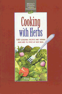 Cooking with Herbs: 100 Seasonal Recipes and Herbal Mixtures to Spice Up Any Meal