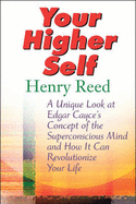 Edgar Cayce on Channeling Your Higher Self