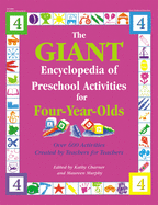 giant encyclopedia of preschool activities for four year olds over 600 acti