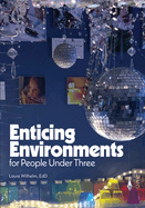 ISBN 9780876598009 product image for enticing environments for people under three | upcitemdb.com