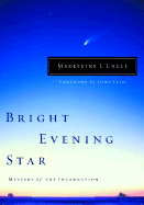 Bright Evening Star: Mystery of the Incarnation