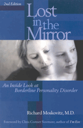 Lost in the Mirror, 2nd Edition: An Inside Look at Borderline Personality Disorder