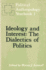 Ideology and Interest: The Dialectics of Politics