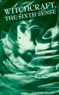 Witchcraft: The Sixth Sense