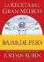 La Receta del Gran Medico Para Perder Peso