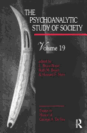 The Psychoanalytic Study of Society, V. 19: Essays in Honor of George A. de Vos